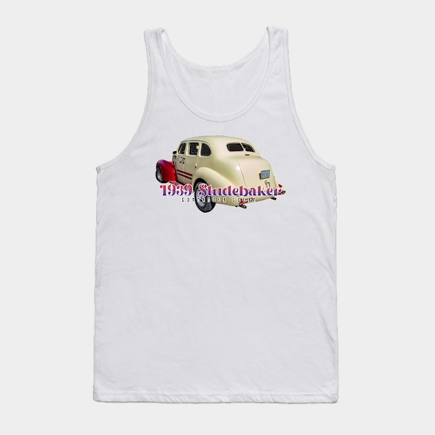 1939 Studebaker Commander Sedan Tank Top by Gestalt Imagery